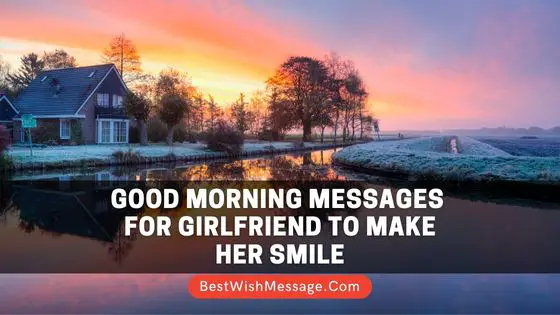 Good Morning Messages for Girlfriend to Make Her Smile
