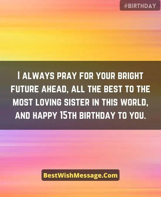 15th Birthday Wishes for Sister