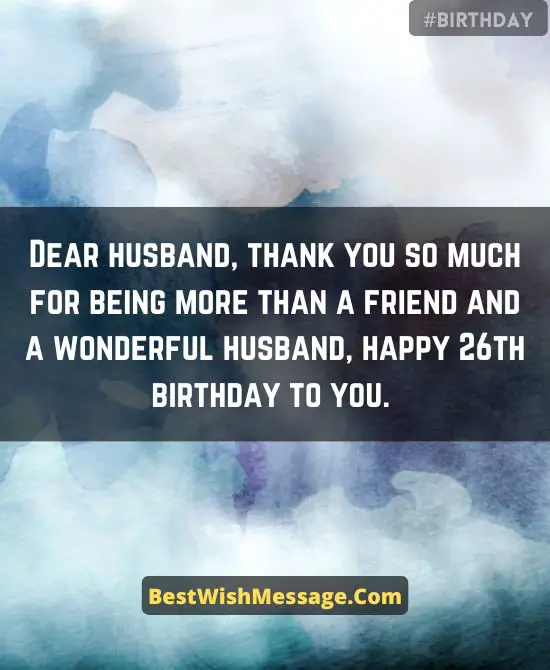 26th Birthday Messages for Husband