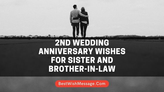 2nd Wedding Anniversary Wishes for Sister and Brother-in-Law