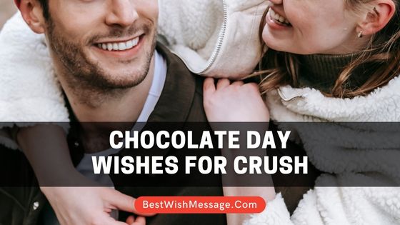 Chocolate Day Wishes for Crush