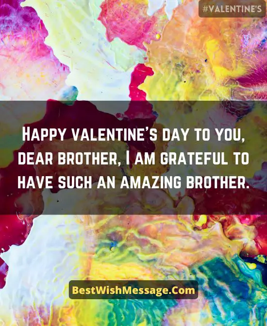 Valentine’s Day Greetings to Brother