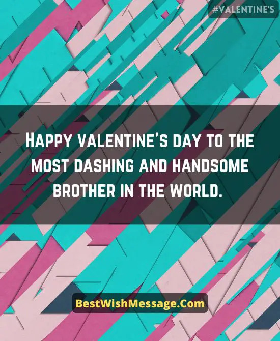Valentine’s Day Greetings to Elder Brother