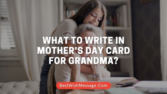 what-to-write-in-mother-s-day-card-for-grandma