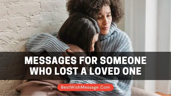 Messages for Someone Who Lost a Loved One