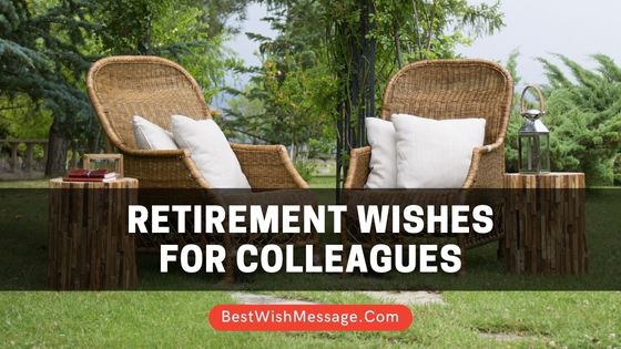Retirement Wishes for Colleagues