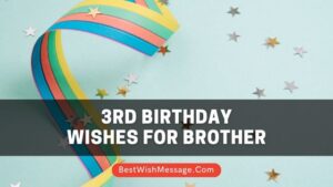 3rd Birthday Wishes for Brother