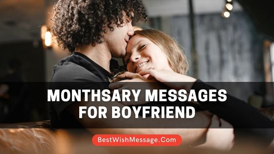 Monthsary Messages for Boyfriend