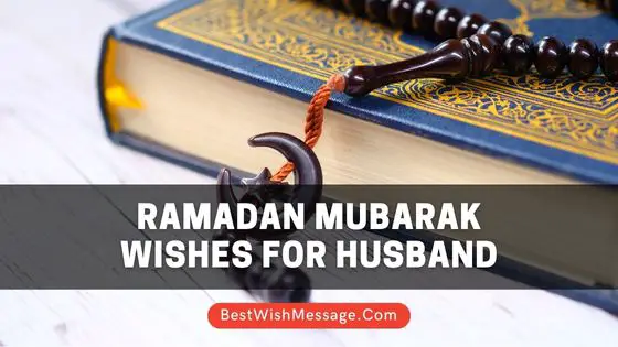 Ramadan Mubarak Wishes for Husband