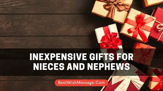 Inexpensive Gifts for Nieces and Nephews