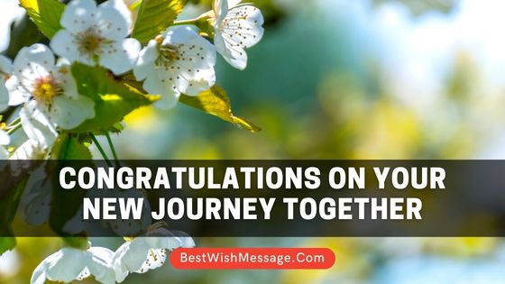 Congratulations on Your New Journey Together