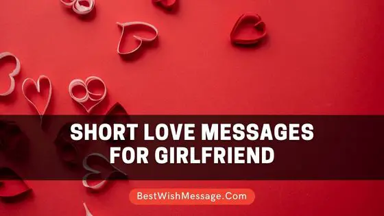 Short Love Messages for Girlfriend