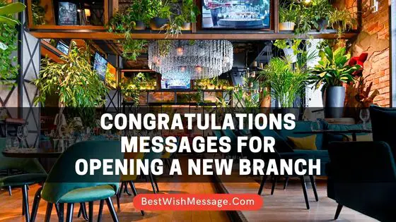 Congratulations Messages for Opening a New Branch