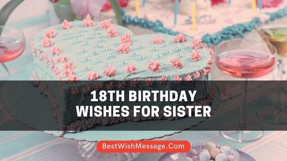 18th Birthday Wishes for Sister