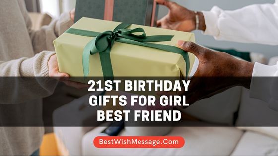 21st Birthday Gifts for Girl Best Friend