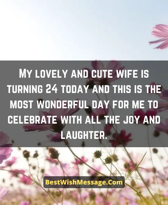 Romantic Birthday Wishes for Wife Turning 24