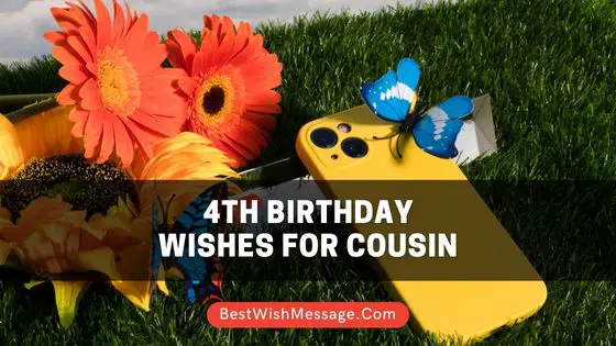 4th Birthday Wishes for Cousin