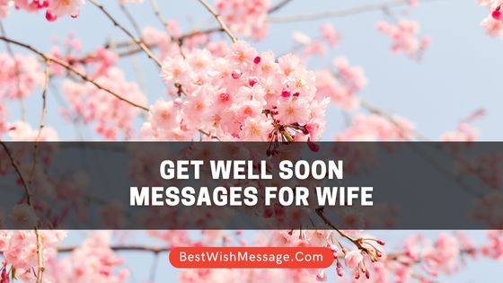 Get Well Soon Messages for Wife