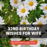 32nd Birthday Wishes for Wife