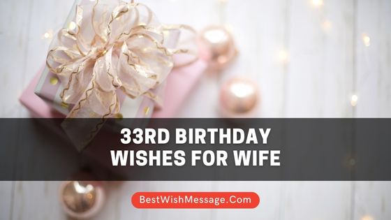 33rd Birthday Wishes for Wife