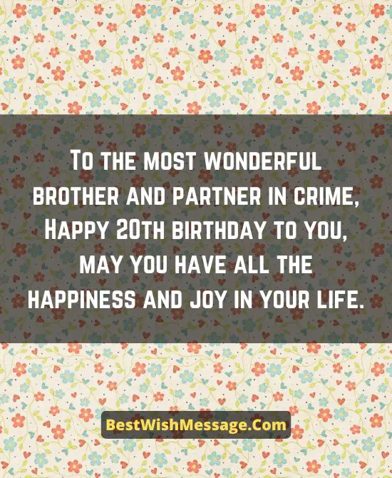 20th Birthday Wishes for Brother