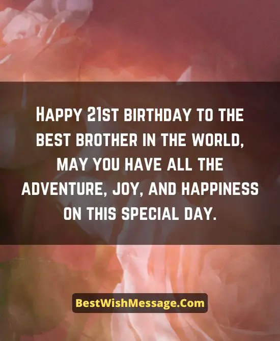 21st Birthday Wishes for Brother