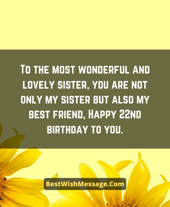 Birthday Wishes for Sister Turning 22