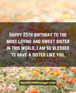 43+ Best Happy 25th Birthday Wishes for Sister | Greetings