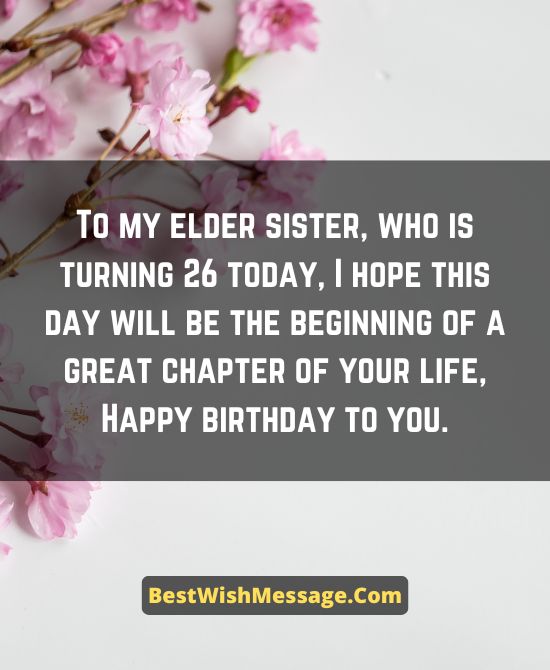 Birthday Wishes for Elder Sister Turning 26