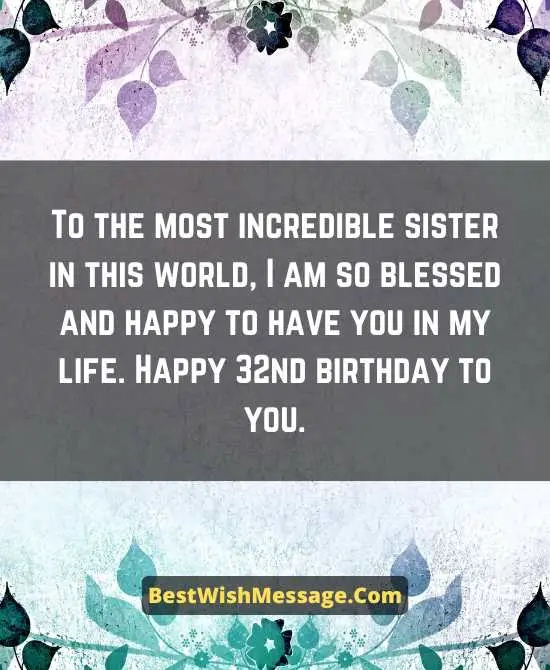 Birthday Wishes for Elder Sister Turning 32