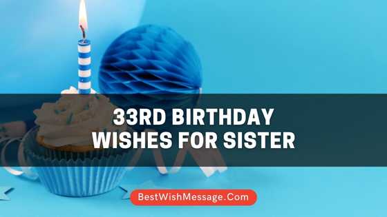 33rd Birthday Wishes for Sister