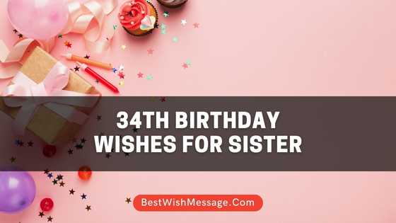 34th Birthday Wishes for Sister