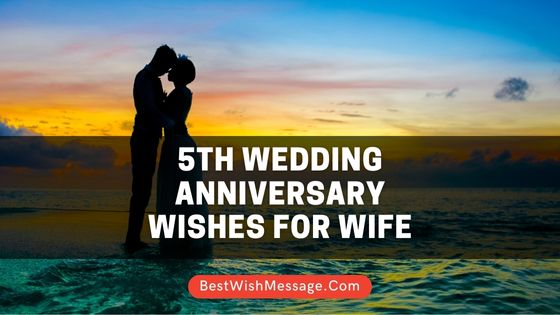 5th Wedding Anniversary Wishes for Wife