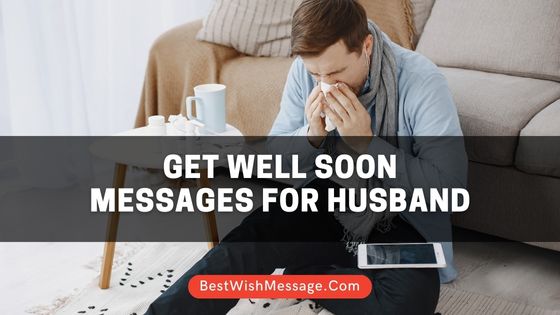 Get Well Soon Messages for Husband