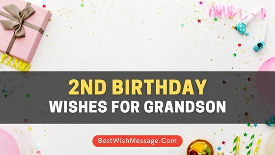 2nd Birthday Wishes for Grandson
