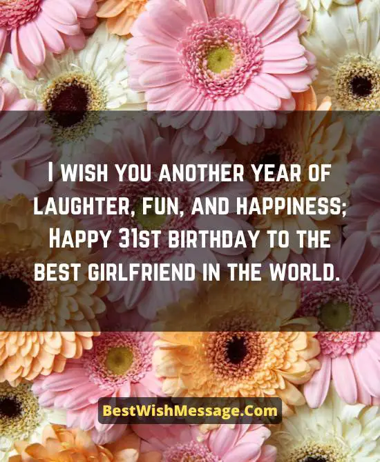 31st Birthday Wishes for Girlfriend