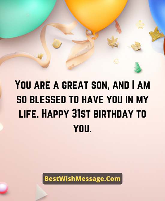 31st Birthday Wishes for Son | 33+ Turning 31 Greetings