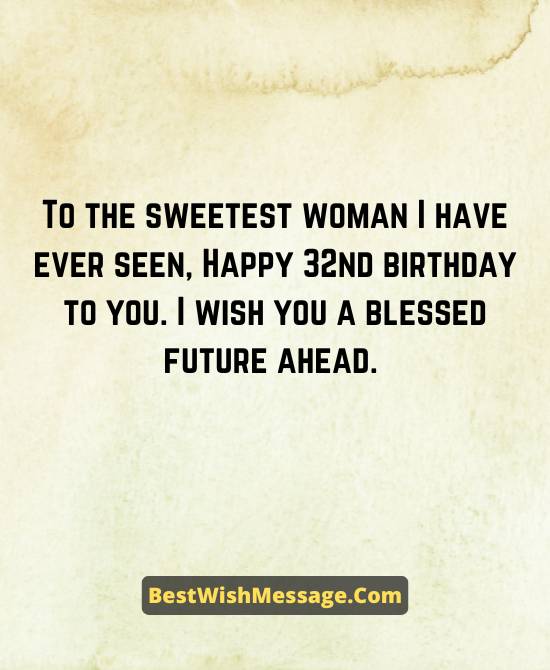32nd Birthday Wishes for Girlfriend