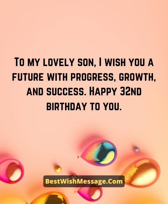Heartwarming Birthday Wishes for Son Turning 32