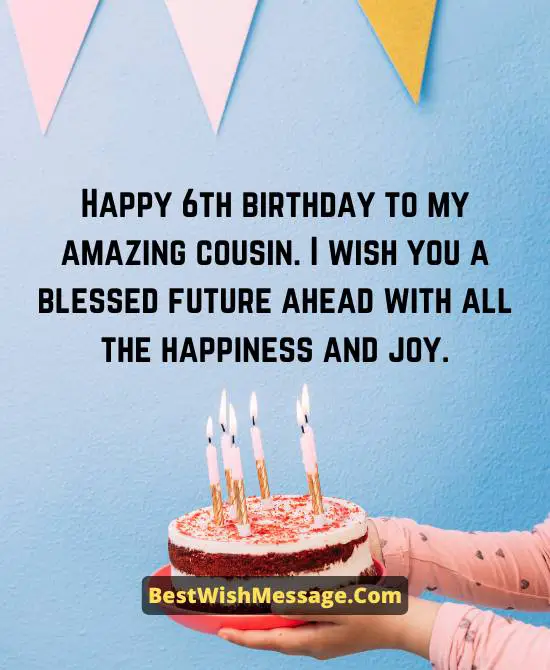 6th Birthday Wishes for Cousin