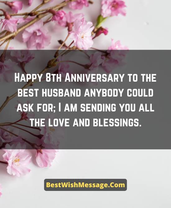 Inspirational 8th Wedding Anniversary Wishes for Husband
